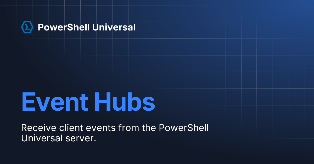 Event Hubs PowerShell Universal