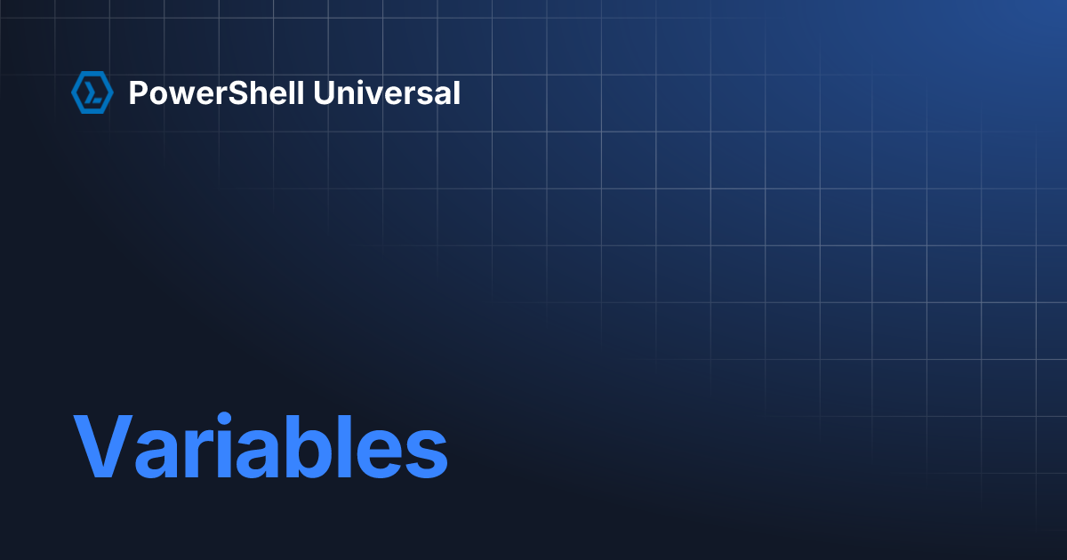 Variables | PowerShell Universal