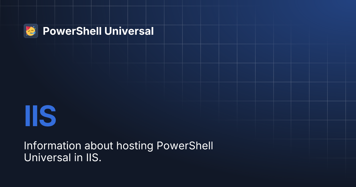 IIS | PowerShell Universal